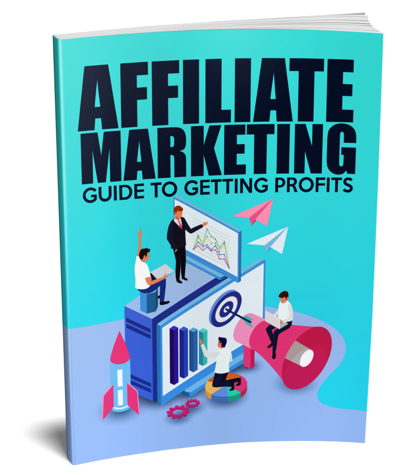 Affiliate Marketing Guide to Getting Profits