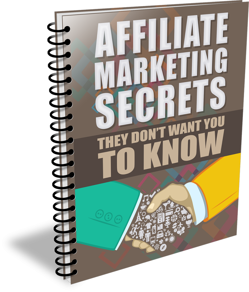 Affiliate Marketing Secrets They Dont Want You to Know