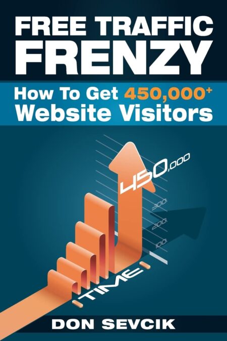 Free Traffic Frenzy: How To Get 450,000+ Website Visitors