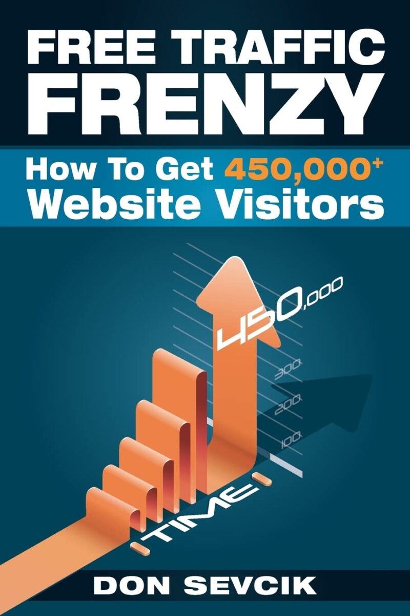 Free Traffic Frenzy: How To Get 450,000+ Website Visitors