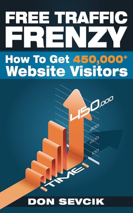 Free Traffic Frenzy: How To Get 450,000+ Website Visitors