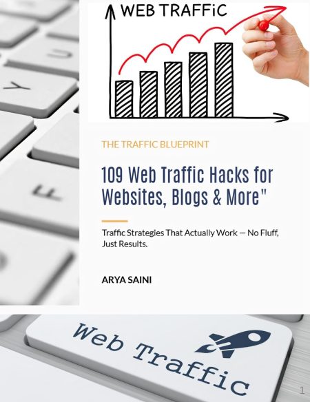 The Traffic Blueprint: 109 Web Traffic Hacks for Websites, Blogs & More (Modern Skills Simplified Book 7)